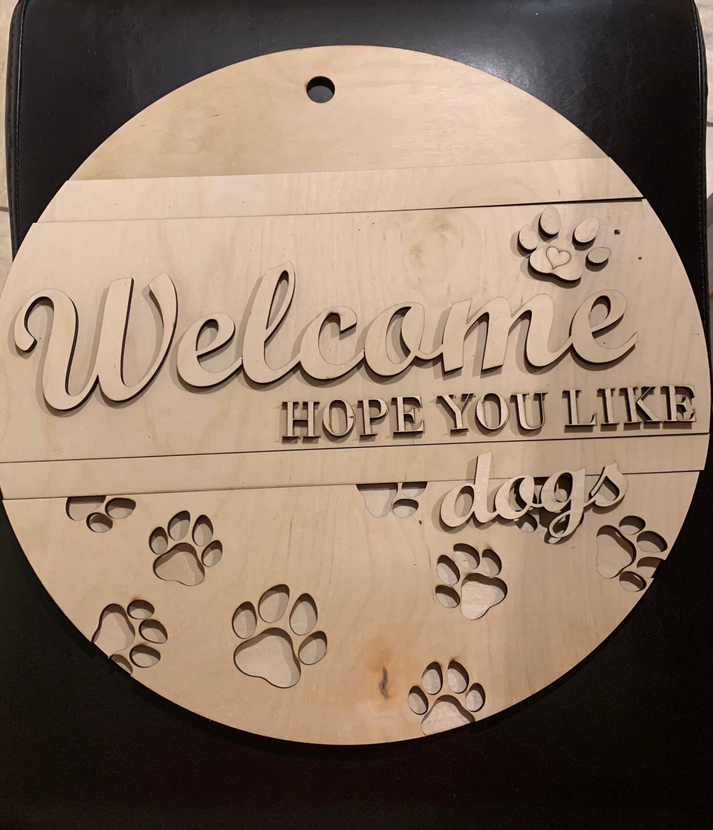 Welcome Hope You Like Dog Door Hanger